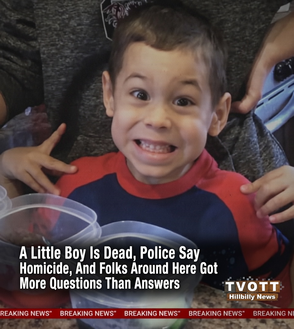 A Little Boy Is Dead, Police Say Homicide, And Folks Around Here Got More Questions Than Answers