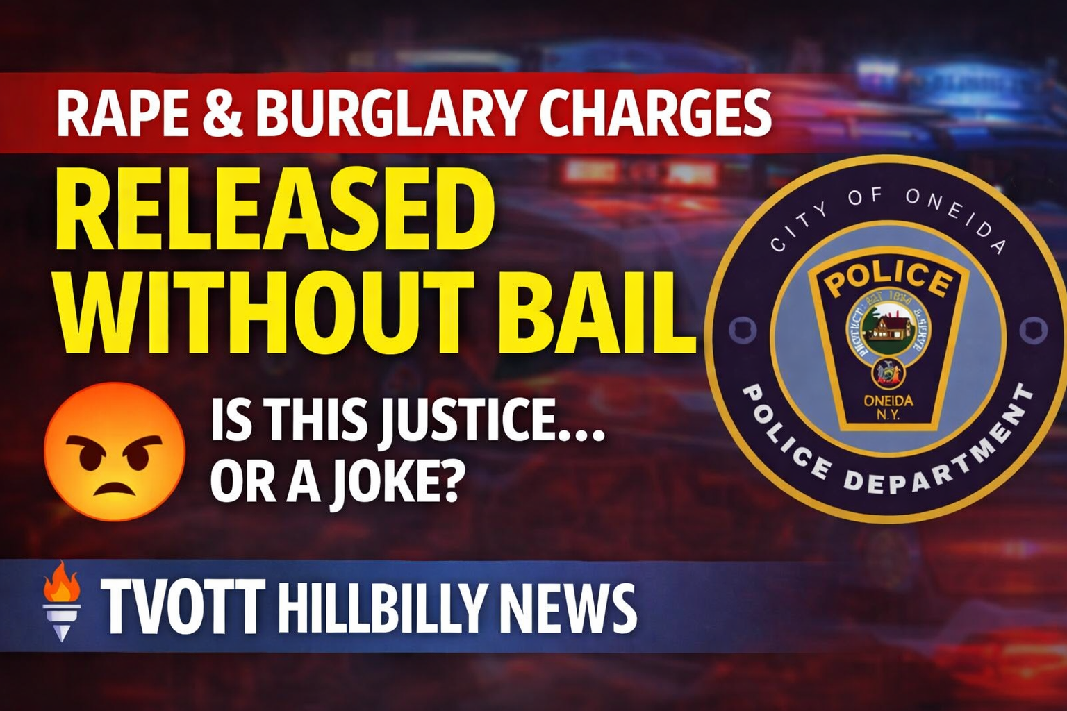 Oneida Police Arrest Man in Sexual Assault Case — Released After Arraignment Raises Eyebrows