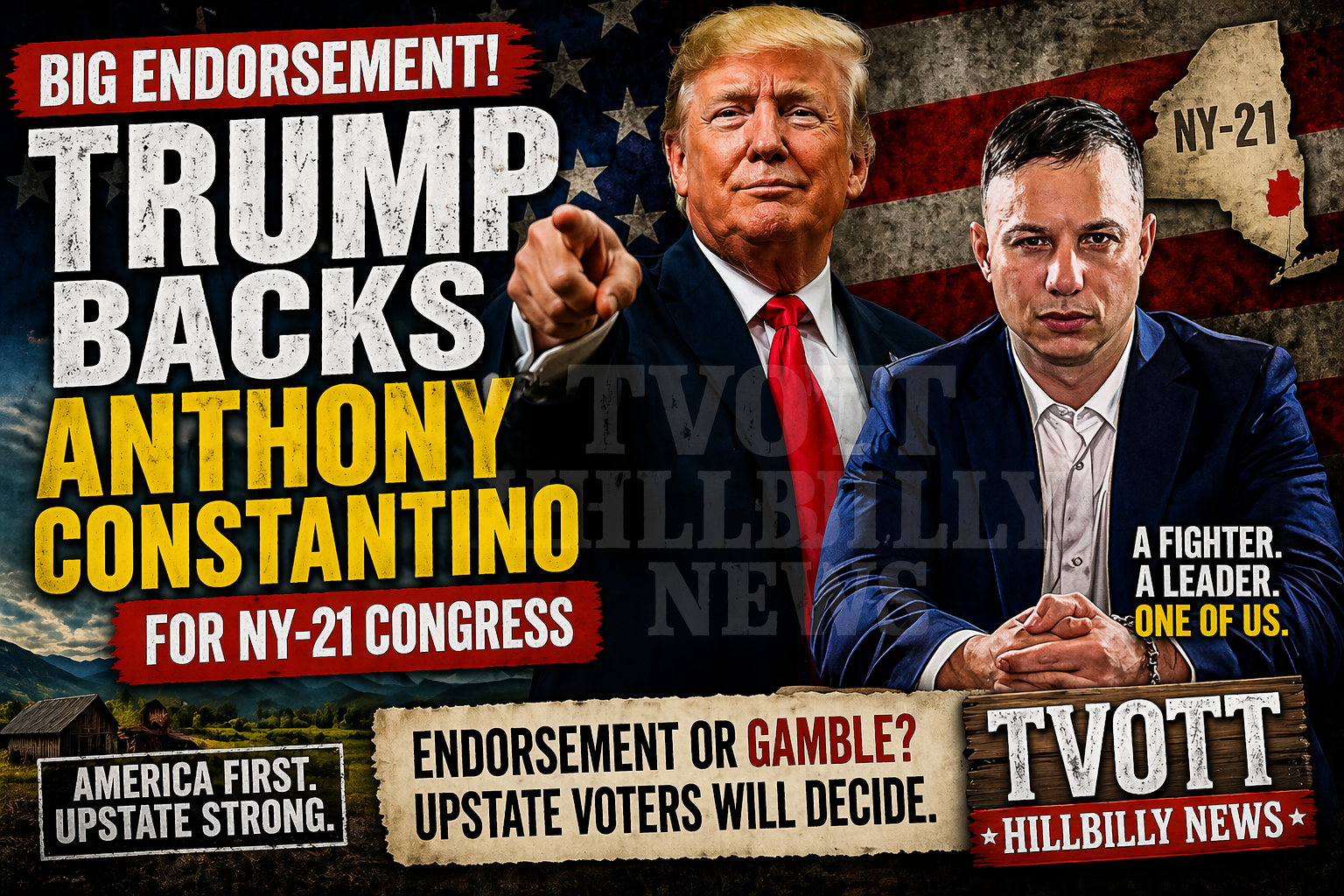Trump Backs Anthony Constantino for NY-21 — Big Endorsement or Big Gamble for Upstate Voters?