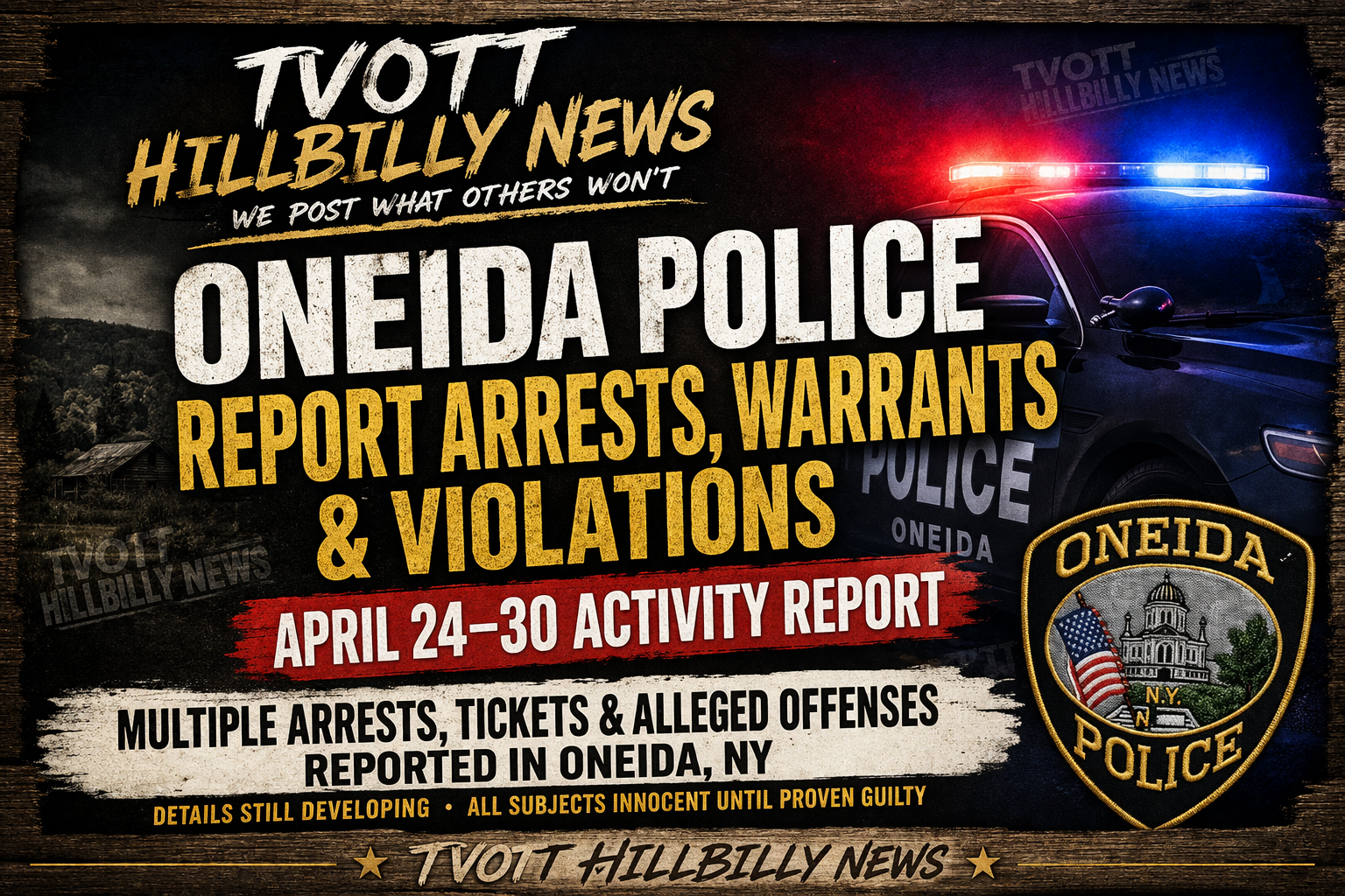Police Say Multiple Arrests and Tickets Issued in Oneida April Activity Report
